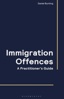 Immigration Offences: A Practitioner's Guide 